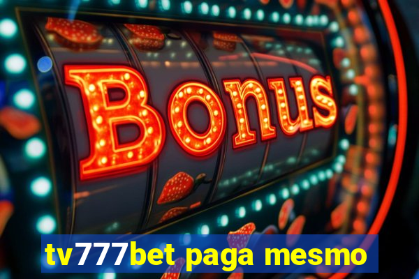 tv777bet paga mesmo